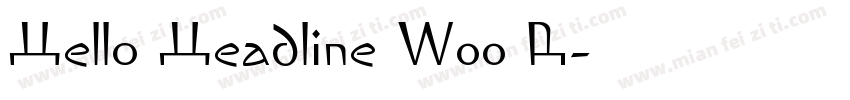 Hello Headline W00 R字体转换